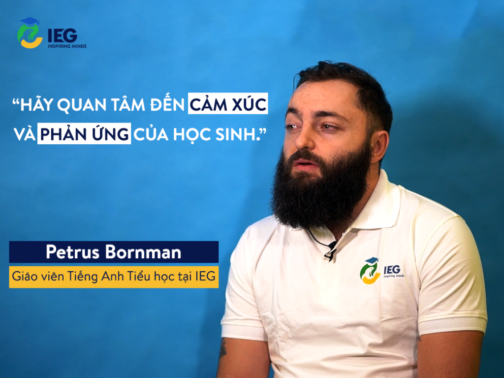 “ĐIỀU ĐẦU TIÊN KHI LÊN LỚP, TÔI LUÔN QUAN TÂM ĐẾN CẢM XÚC VÀ PHẢN ỨNG CỦA HỌC SINH”