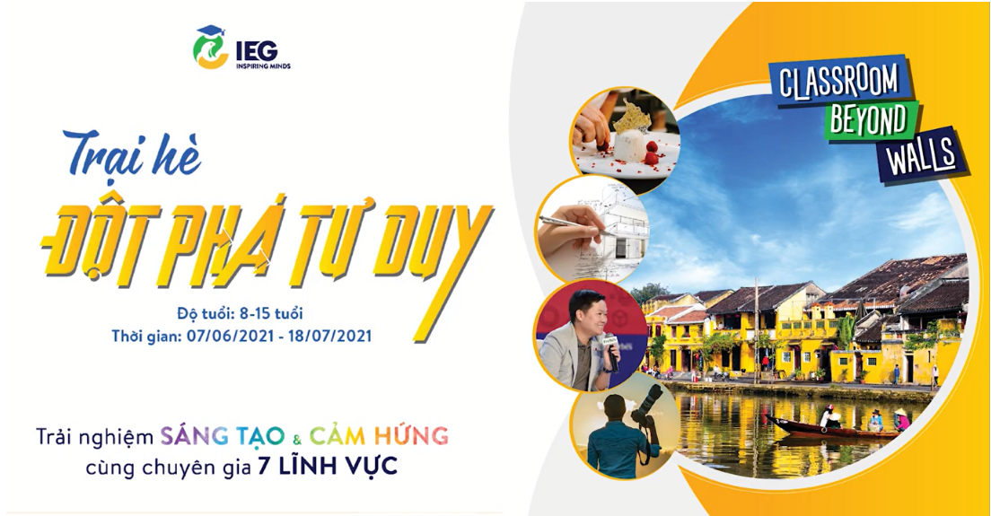 [IEG GLOBAL] TRẠI HÈ ĐỘT PHÁ TƯ DUY - CLASSROOM BEYOND WALLS